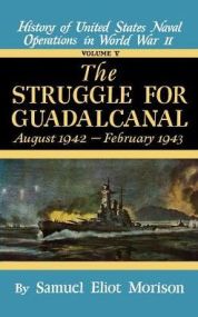 Struggle for Guadalcanal: August 1942 – February 1943 – Volume 5