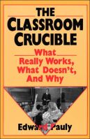The Classroom Crucible