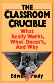 The Classroom Crucible