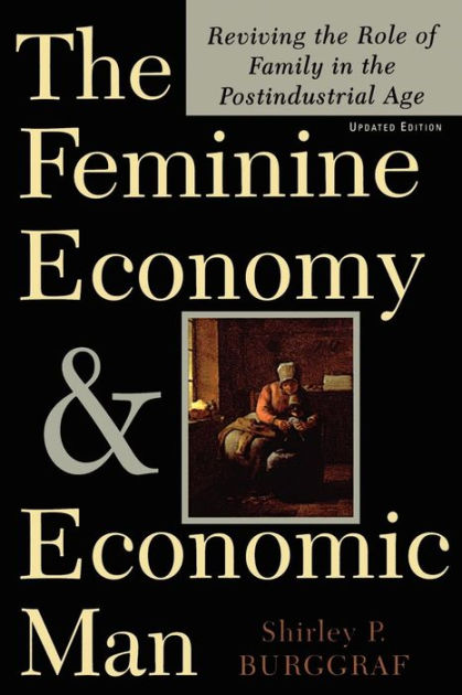 The Feminine Economy And Economic Man