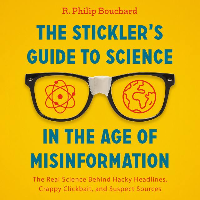 The Stickler’s Guide to Science in the Age of Misinformation