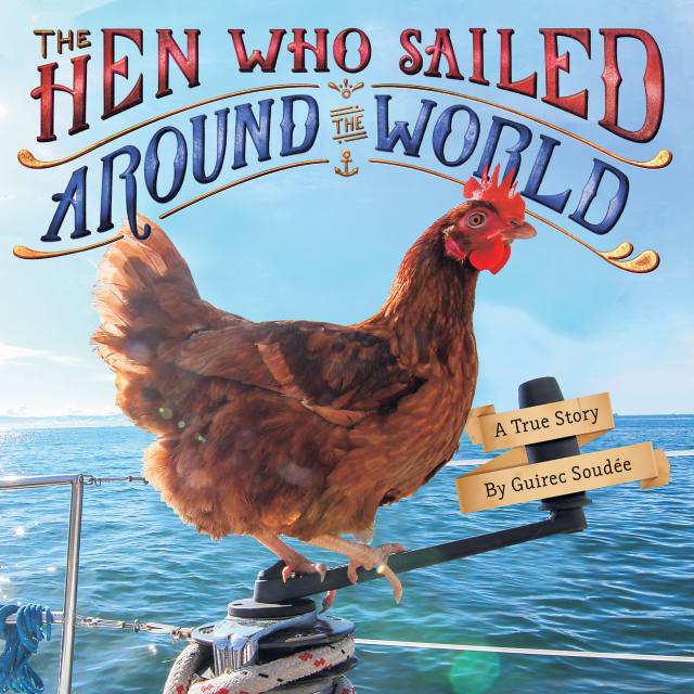 The Hen Who Sailed Around the World