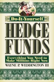 Do-It-Yourself Hedge Funds