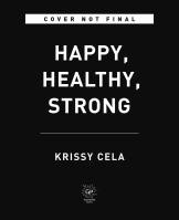 Happy, Healthy, Strong