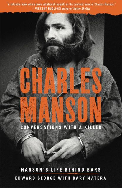Charles Manson: Conversations with a Killer