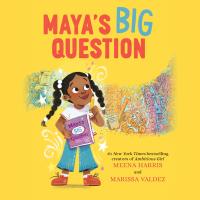 Maya’s Big Question