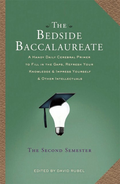 The Bedside Baccalaureate: The Second Semester