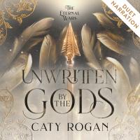 Unwritten by the Gods