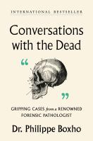 Conversations with the Dead